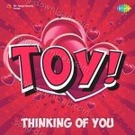 TOY - Thinking Of You - Khayyam Song Download